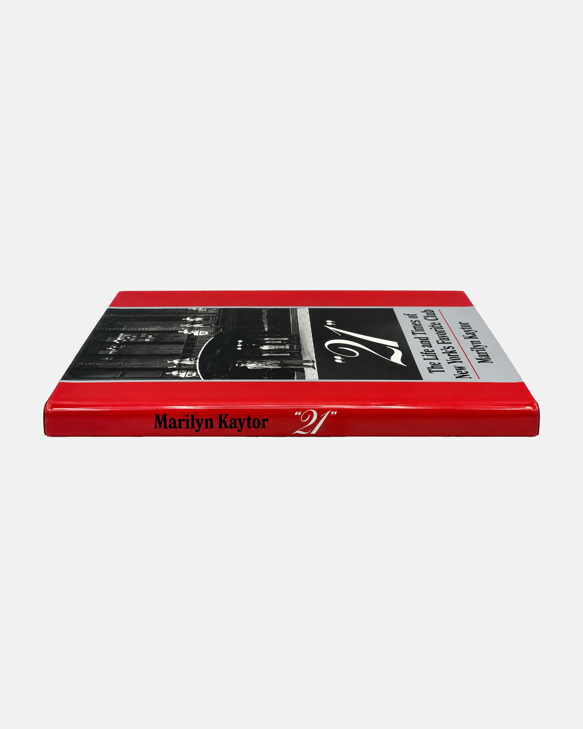 21 The Life and Times of New York’s Favorite Club by Marilyn Kaytor 1975 Book