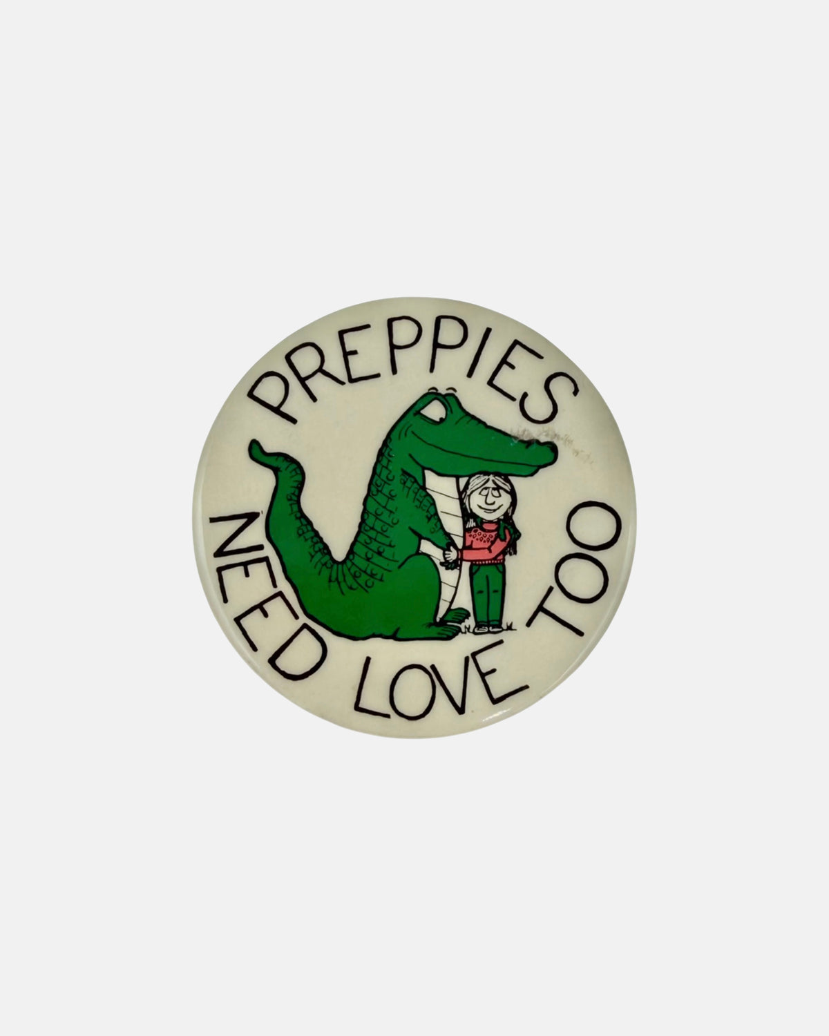 Vintage "Preppies Need Love Too" 1981 Metal Button Pin