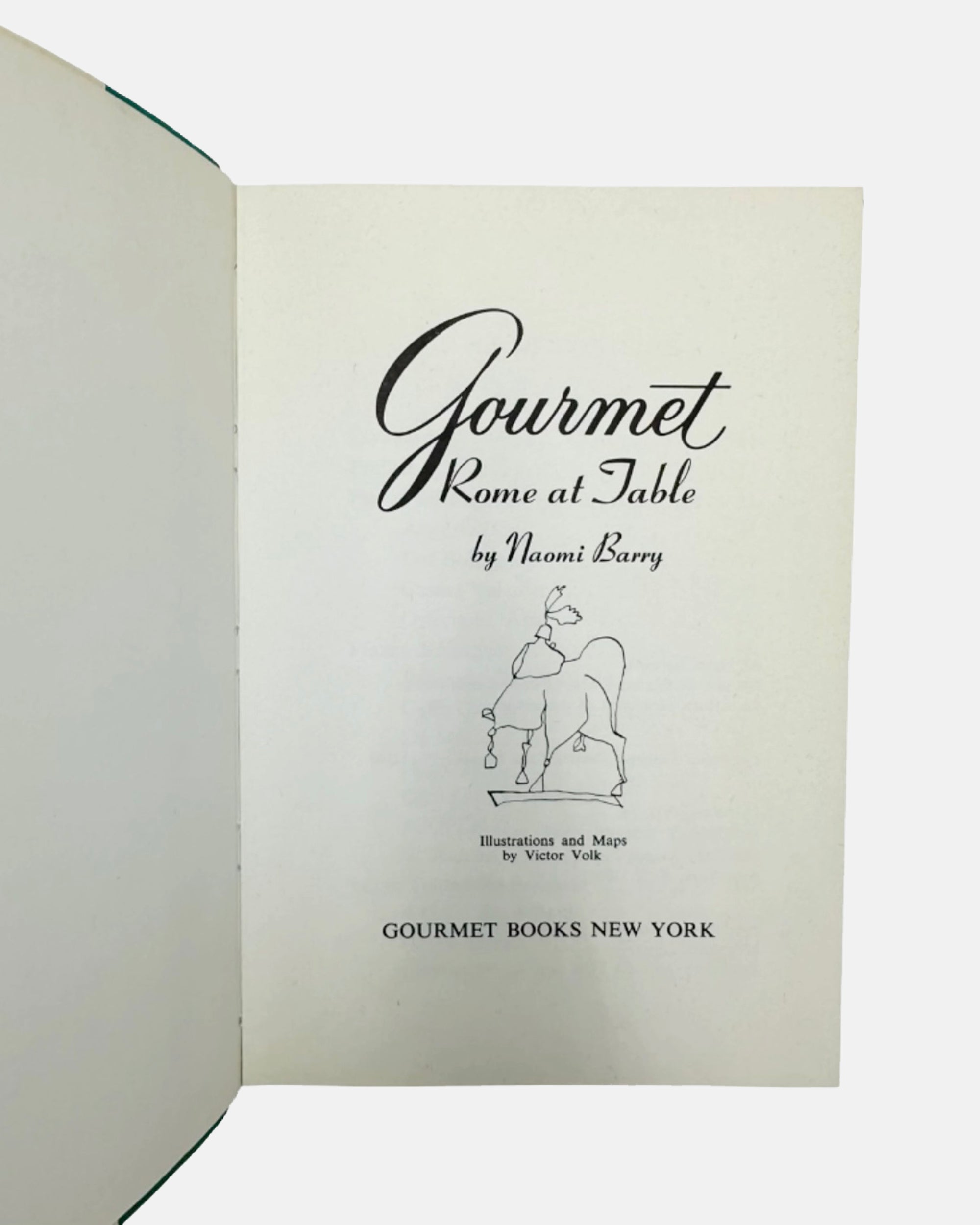 Gourmet Magazine's Rome at Table by Naomi Barry 1971 Book