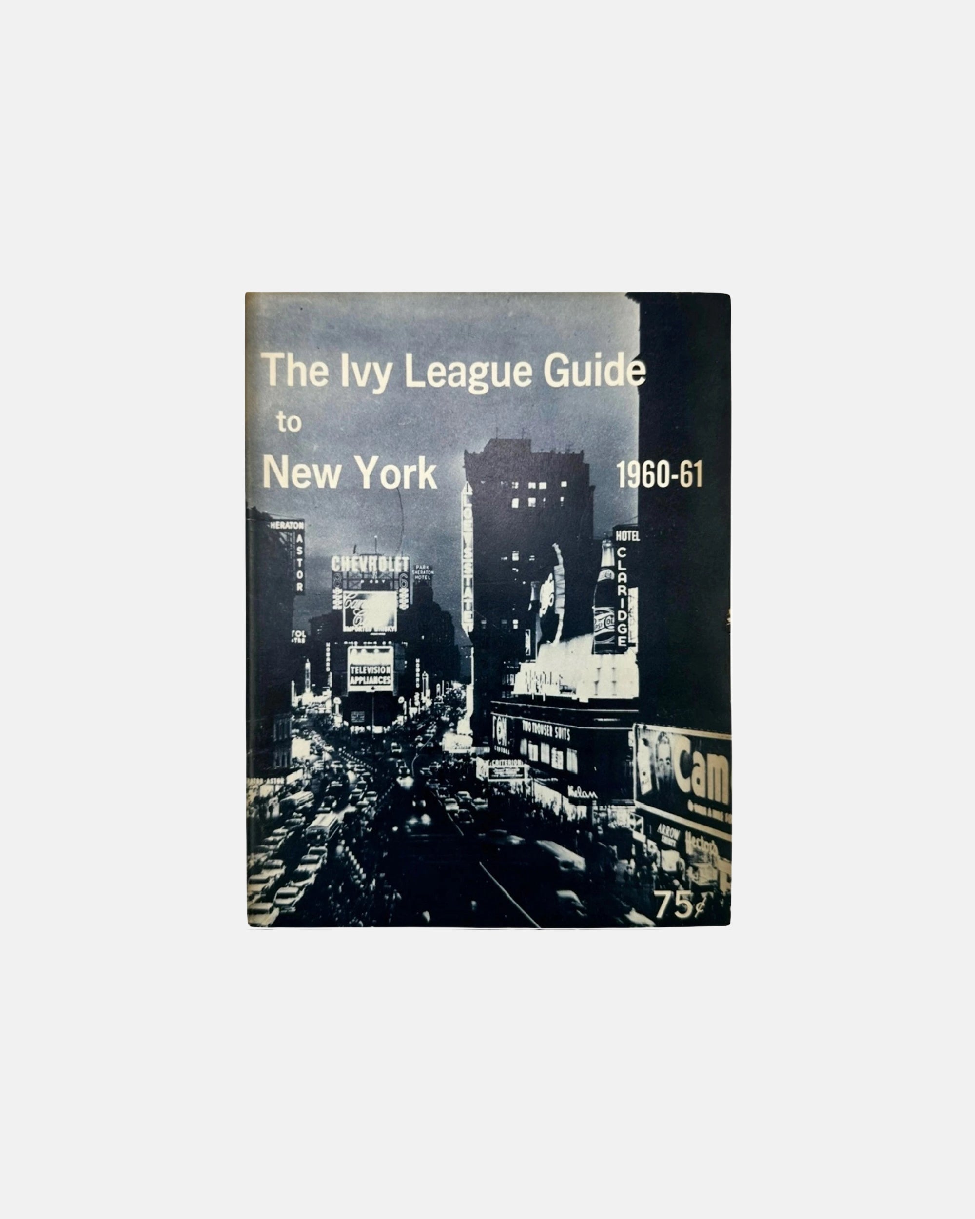 The Ivy League Guide to New York 1960-61 NYC Travel Guide Vintage Booklet