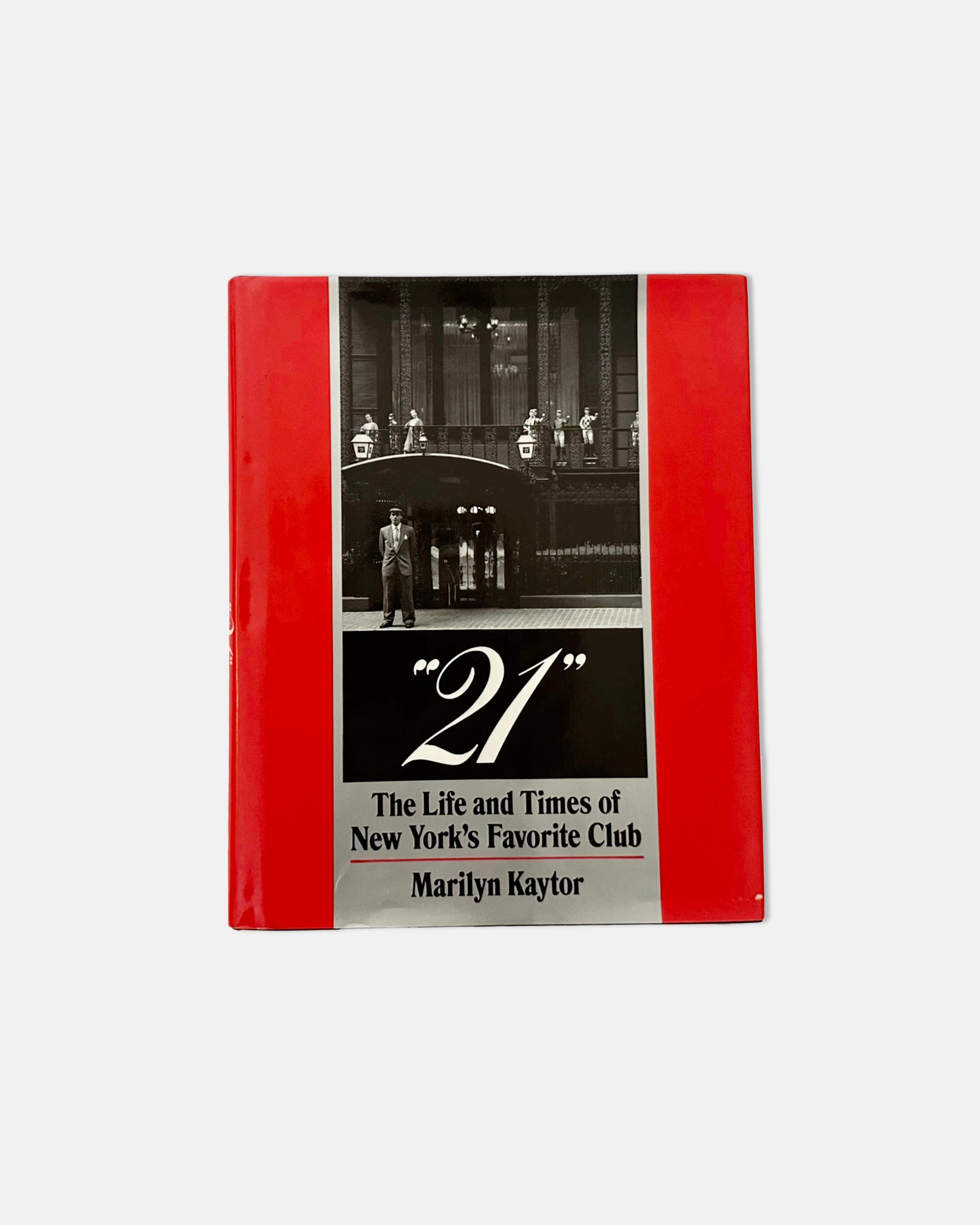 21: The Life and Times of New York's Favorite Club by Marilyn Kaytor 1975 Book