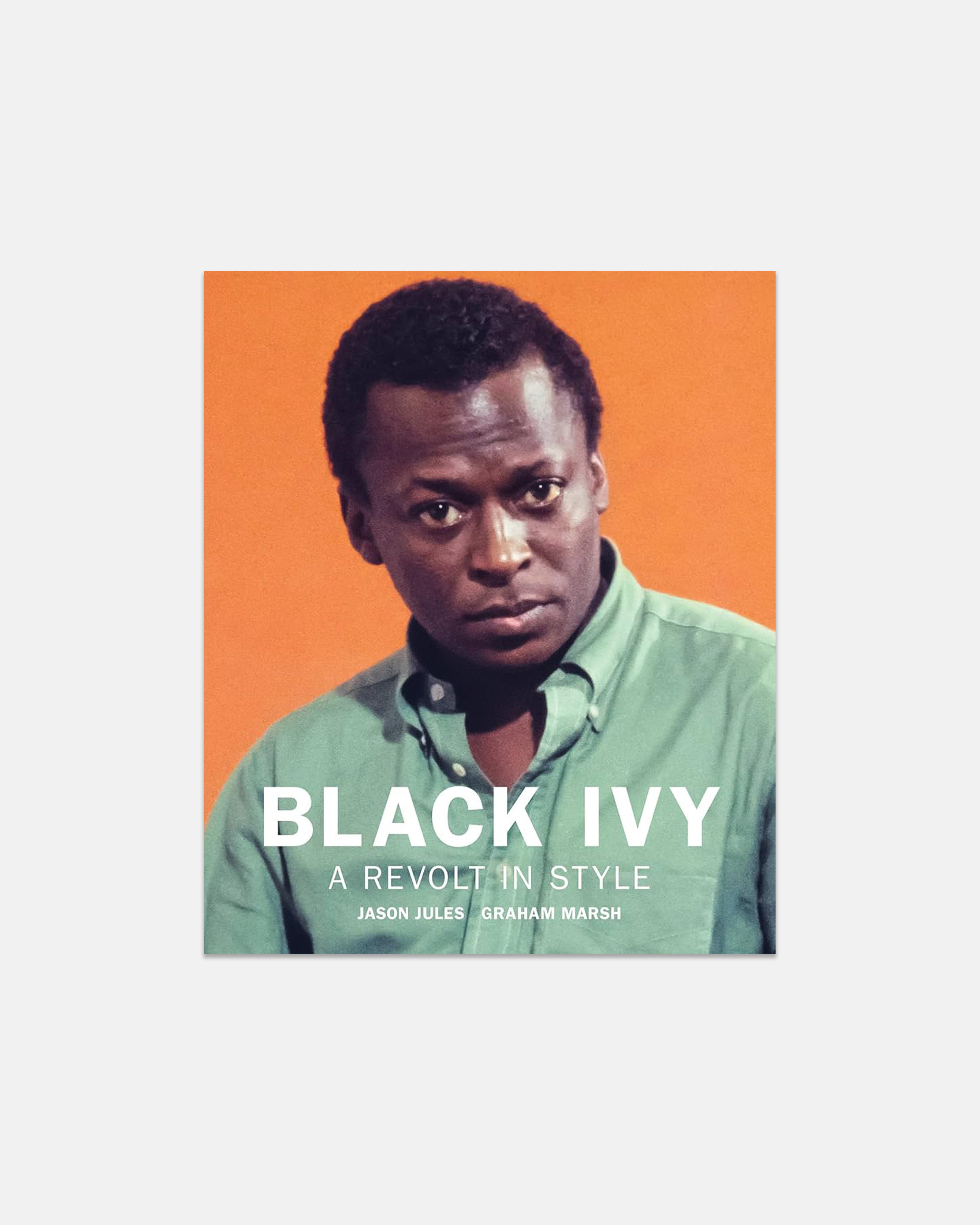 Black Ivy: A Revolt in Style - Signed Copy