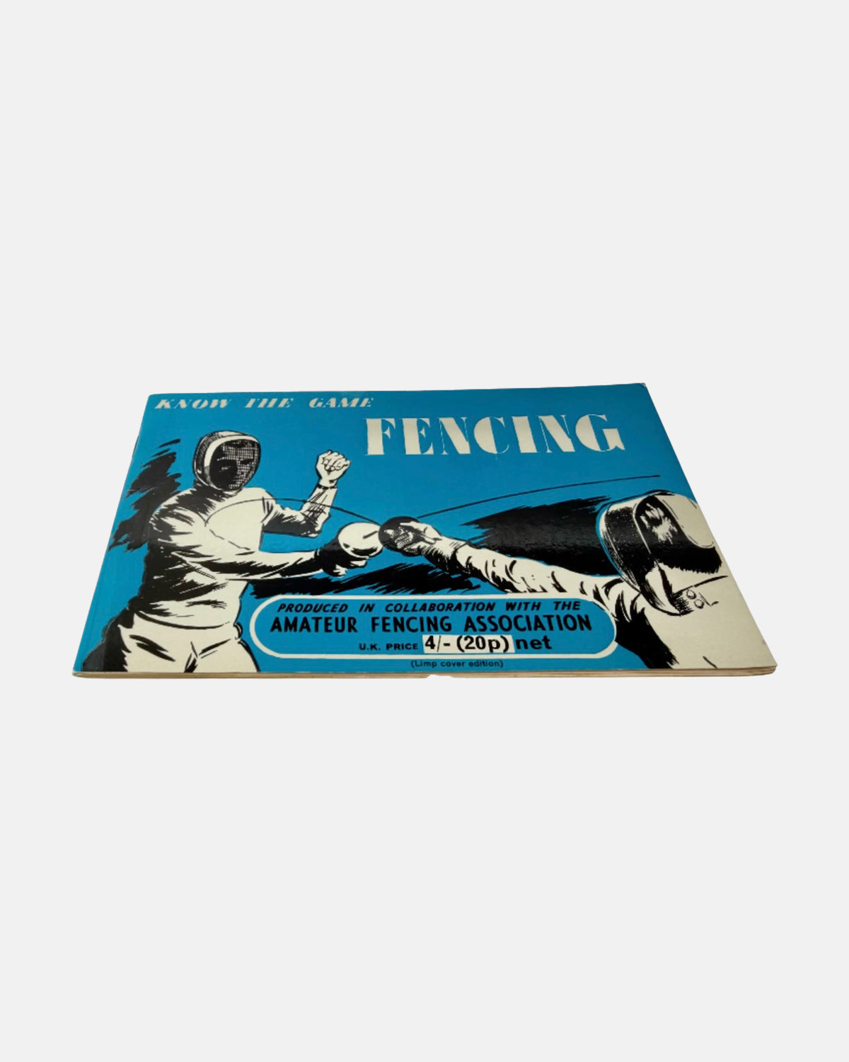 Know The Game Fencing by Amateur Fencing Association 1969 Booklet