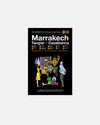 Marrakech, Tangier + Casablanca. The Monocle Travel Guide Series