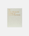 The Monocle Guide To Good Business