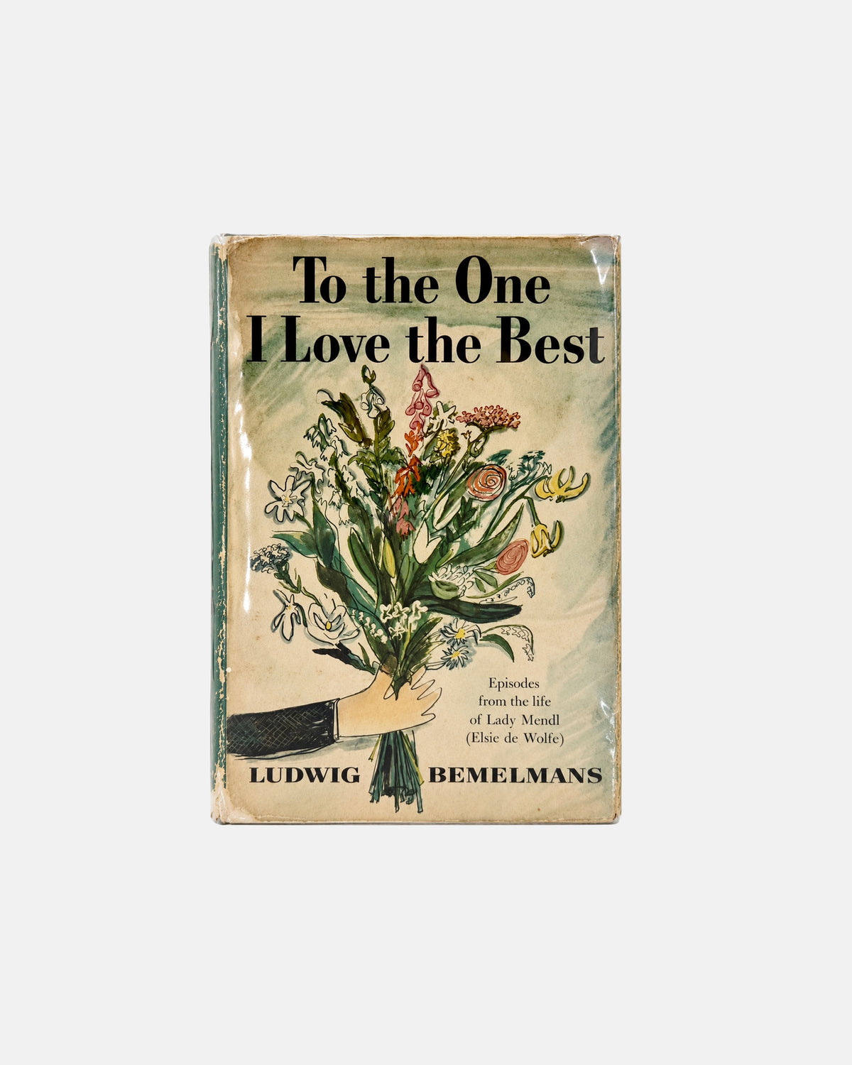 To the One I Love the Best by Ludwig Bemelmans 1955 Elsie de Wolfe Book