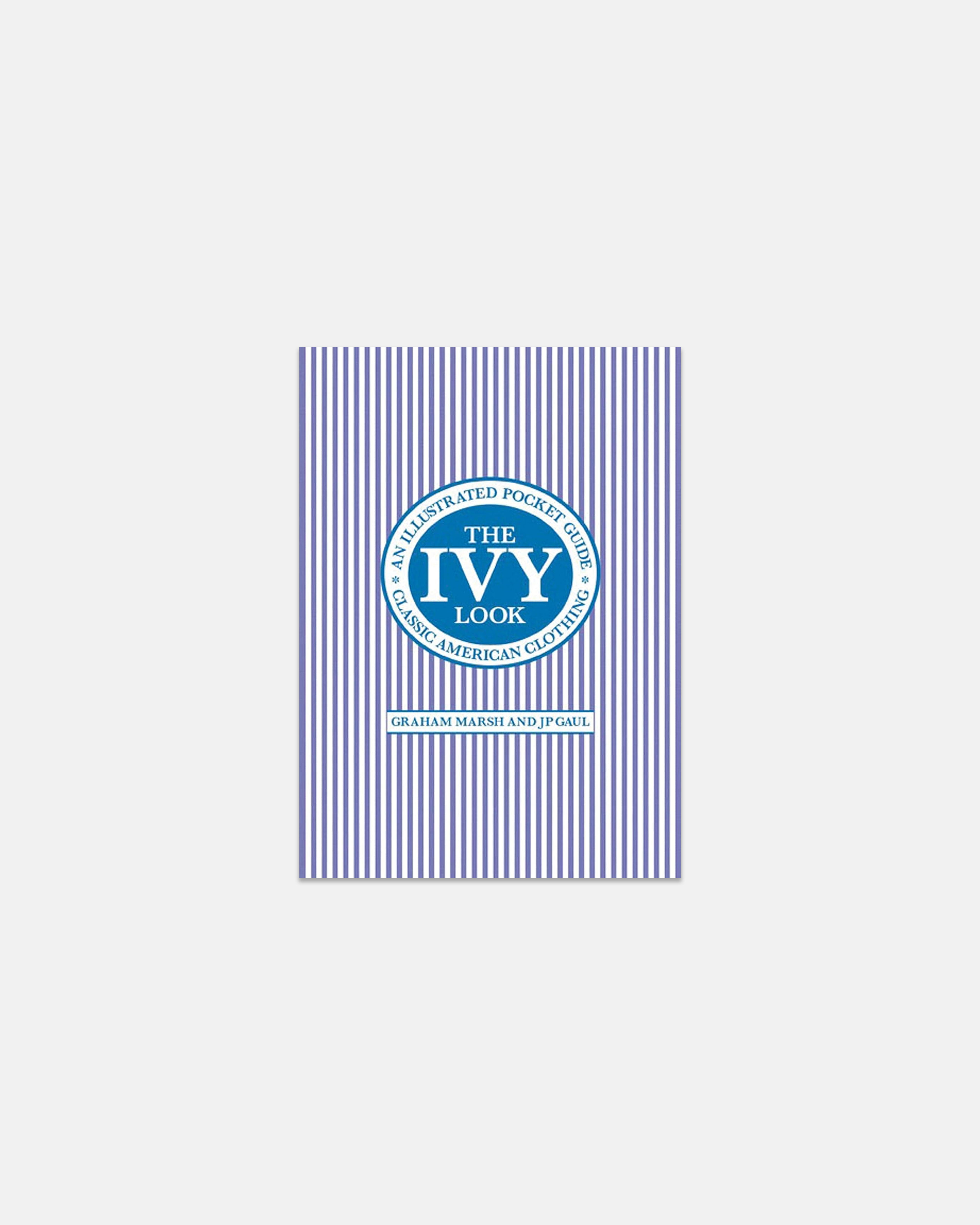 The Ivy Look: An Illustrated Pocket Guide